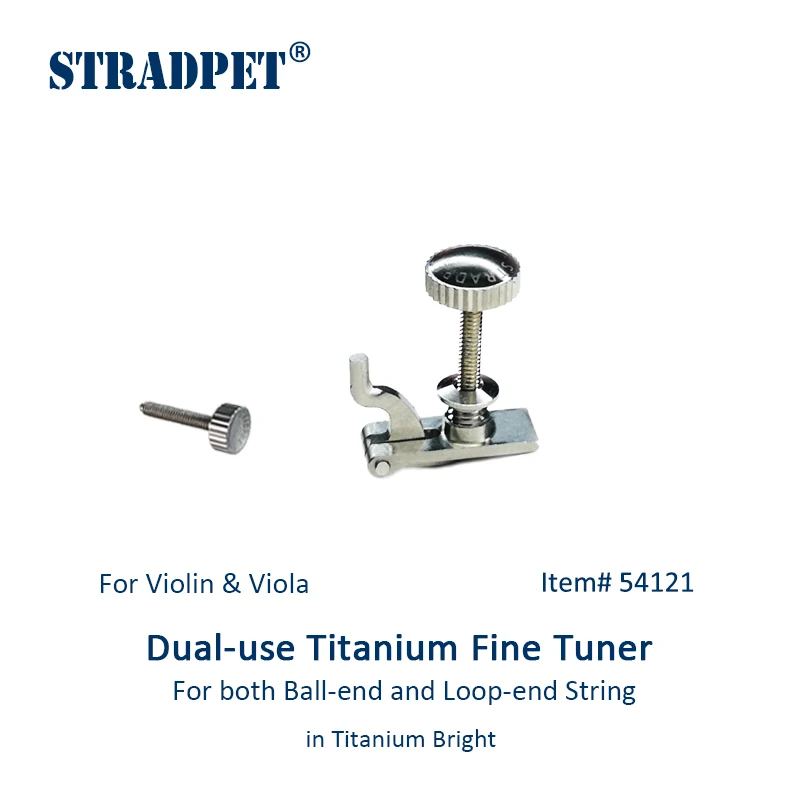 New Patent, STRADPET Dual-use Titanium Fine Tuner for Loop-end & Ball-end Strings, for Violin & viola