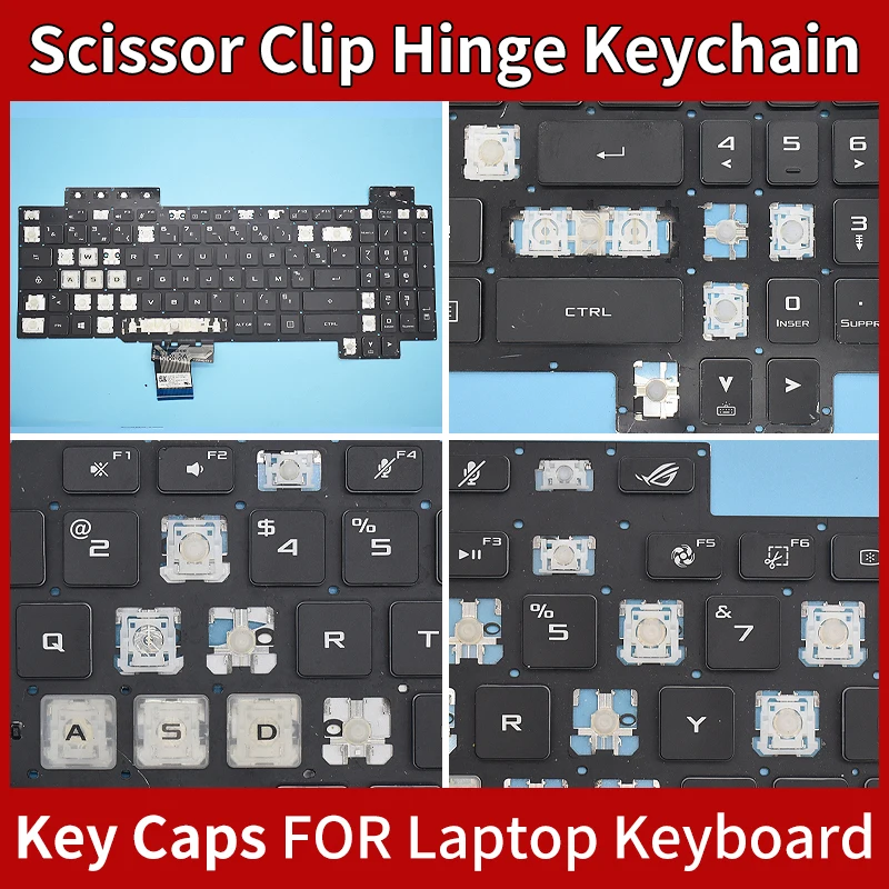 

Keycap For ASUS FOR ASUS TUF Gaming FX504 FX504G FX504GE FX80 FX505 FX505D FX705 FX705DY FX705DT Scissor Hinge Keyframe