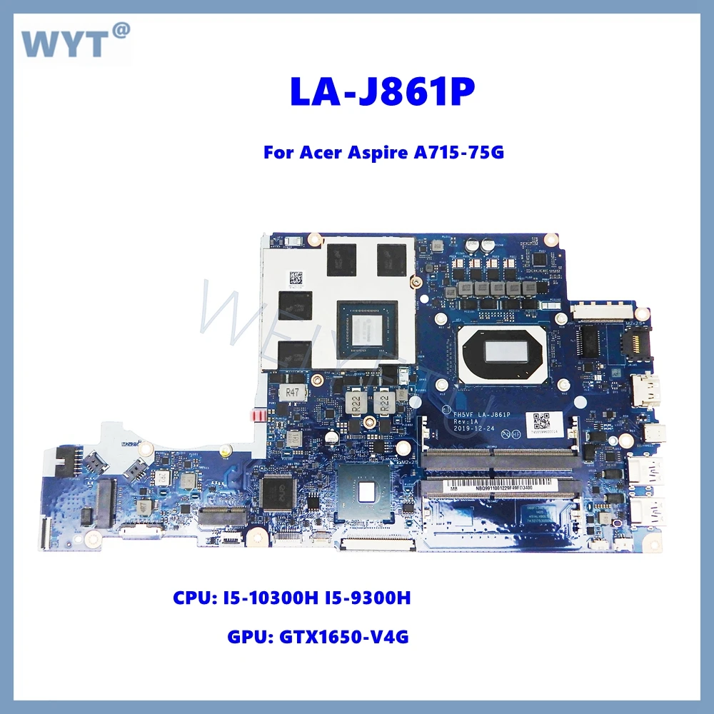 LA-J861P Laptop Motherboard with I5-9th/10th gen CPU GTX1650 GPU HM370 HM470 ddr4 Mainboard For Acer Aspire A715-75G 100% test