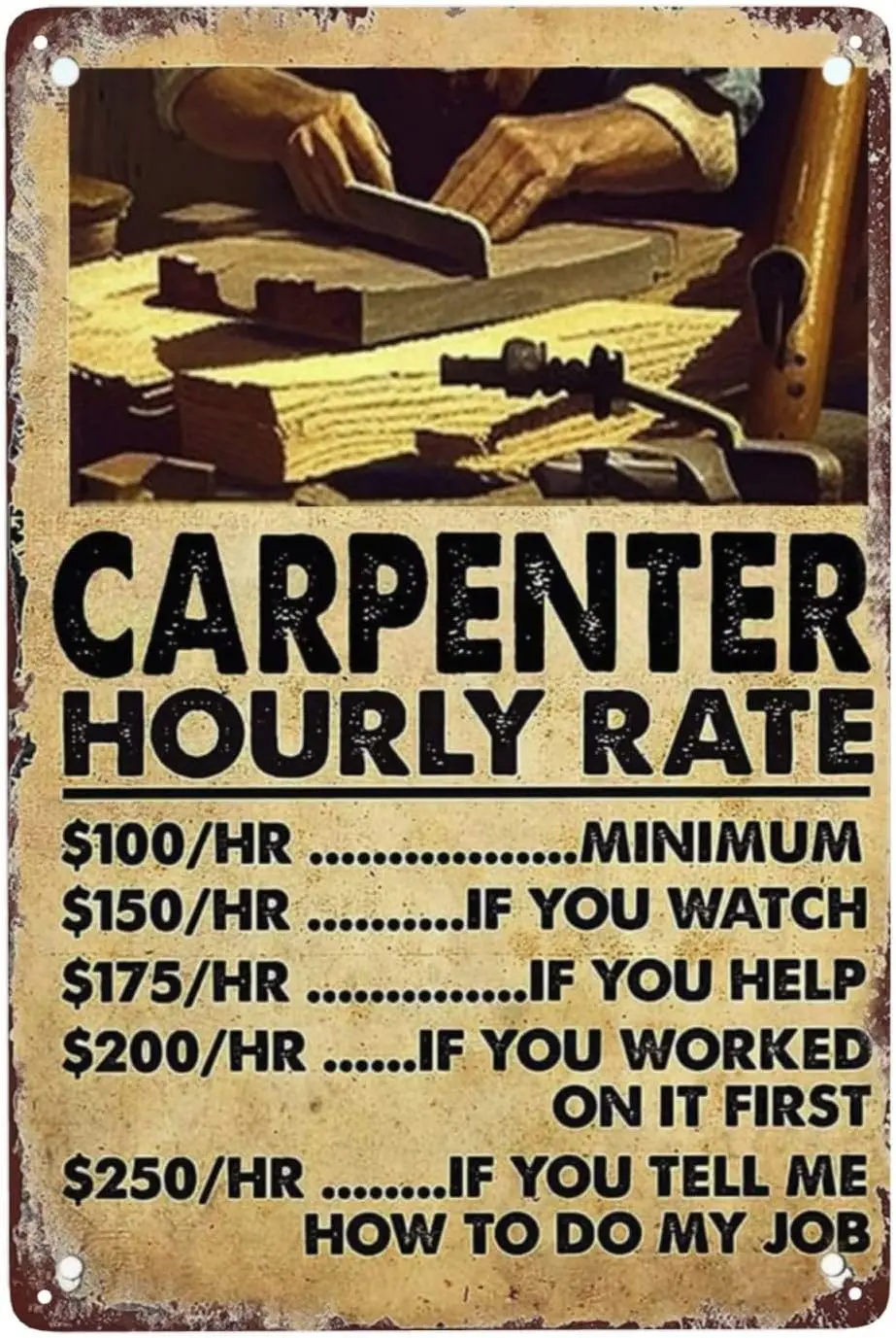 ZHIQUN Funny Carpenter Metal Tin Sign es - Retro Salary Chart Wall Art for Office ; Workshop, Dark Humor Decor with Analytical R