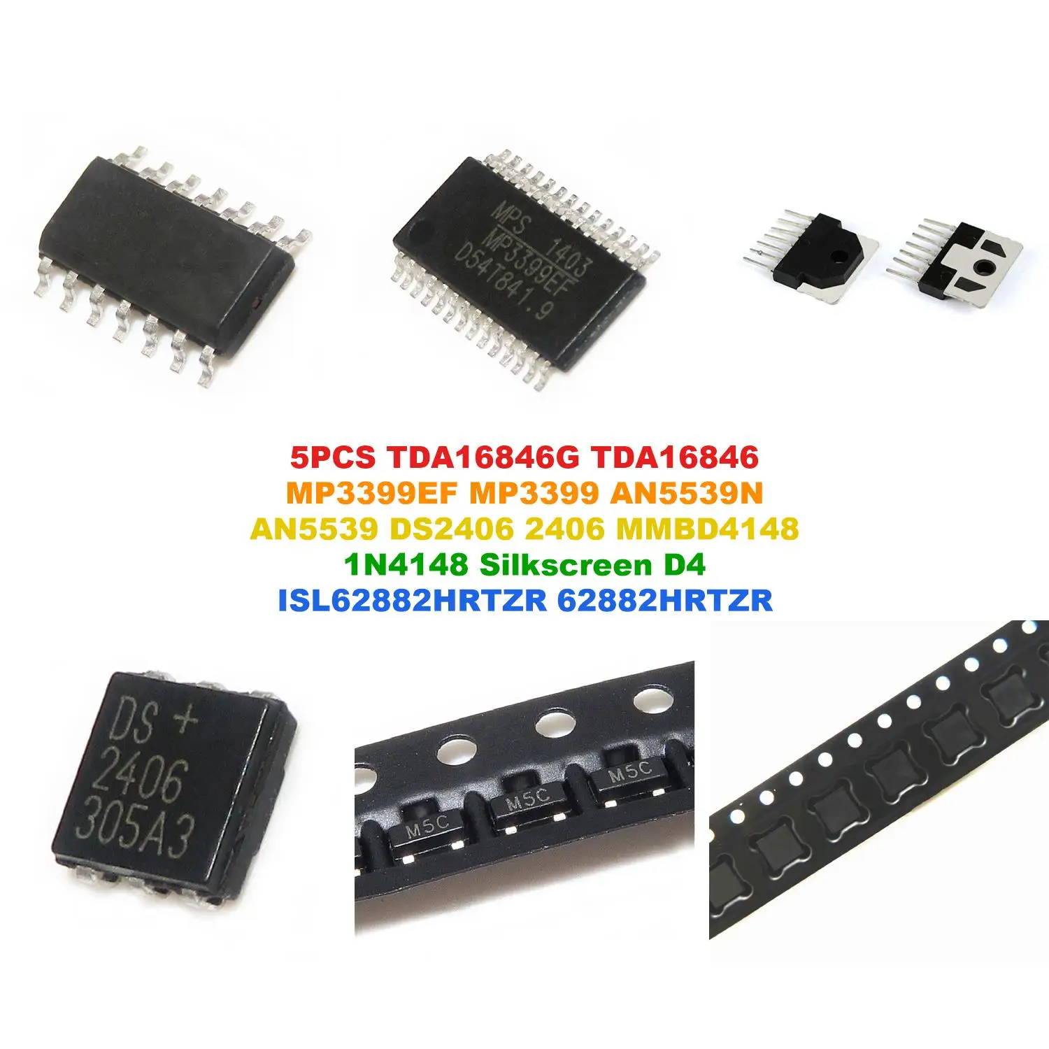 TDA16846G TDA16846 MP3399EF MP3399 AN5539N AN5539 DS2406 2406 MMBD4148 1N4148 Silkscreen D4 ISL62882HRTZR 62882HRTZR
