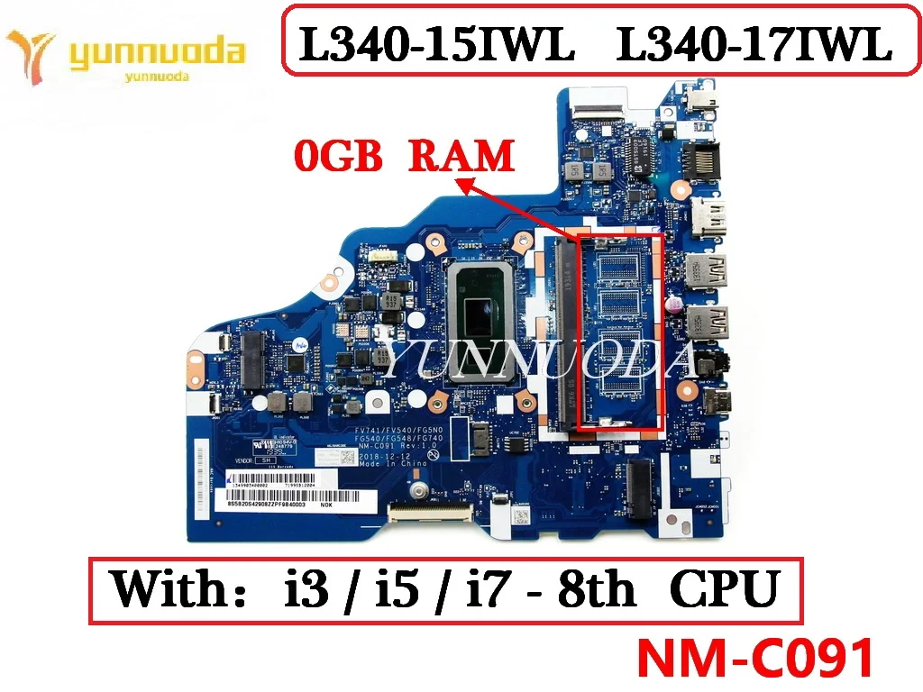 NM-C091 For Lenovo IdeaPad L340-15IWL L340-17IWL Laptop Motherboard with I3 I5 I7 8th Gen CPU 4G RAM 100% Tested