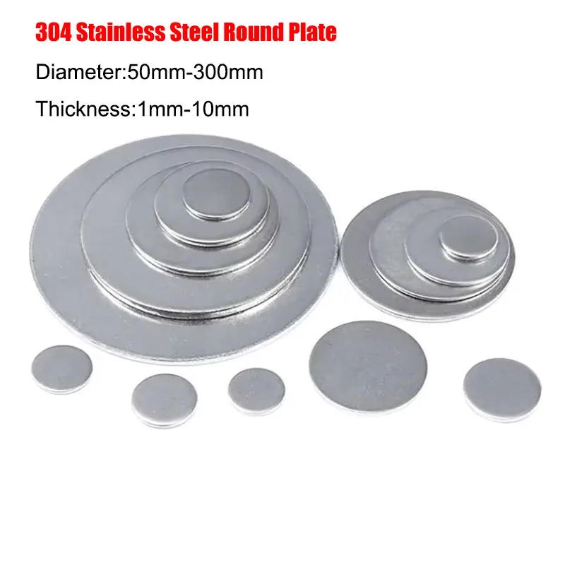 Dia 50mm-300mm 304 Stainless Steel Round Plate Circular Sheet Disc Round Disk Thickness 1/1.5/2/3/4/5/6/8/10mm