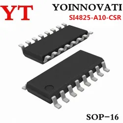 1PCS 100% New SI4825 SI4825A10 SI4825-A10 SI4825-A10-CSR