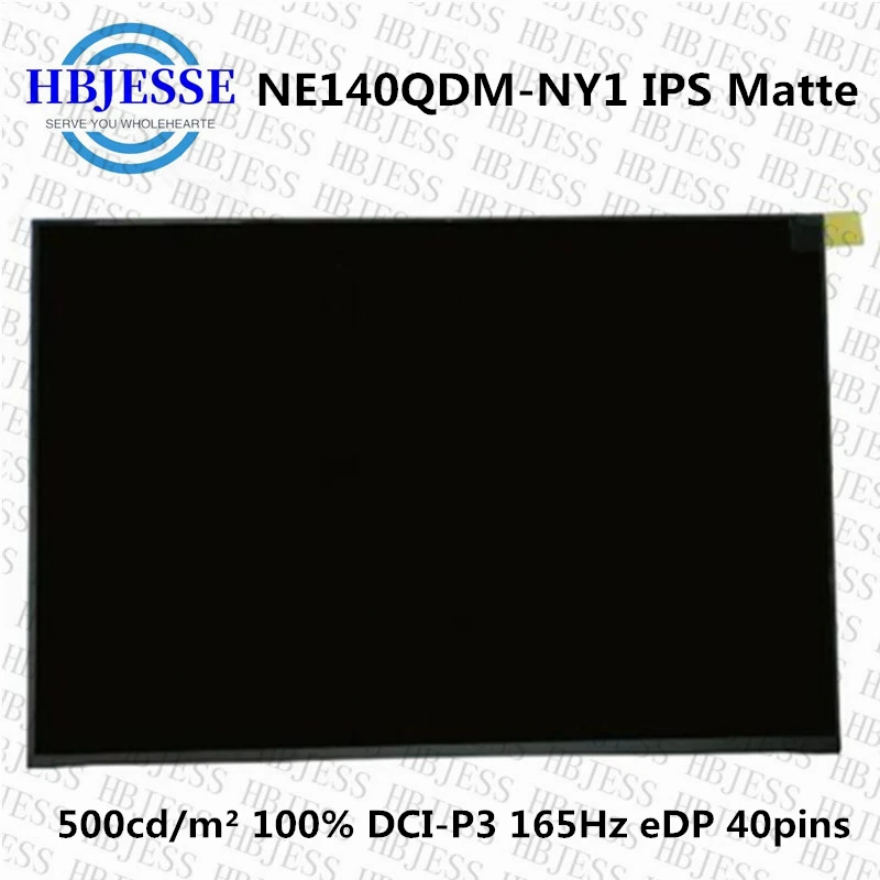 

14.0 inch LCD LED Screen Display NE140QDM-NY1 NE140QDM NY1 P/N KL1400E021 IPS Panel QHD 2560x1600 Non-touch EDP 40pins 165Hz