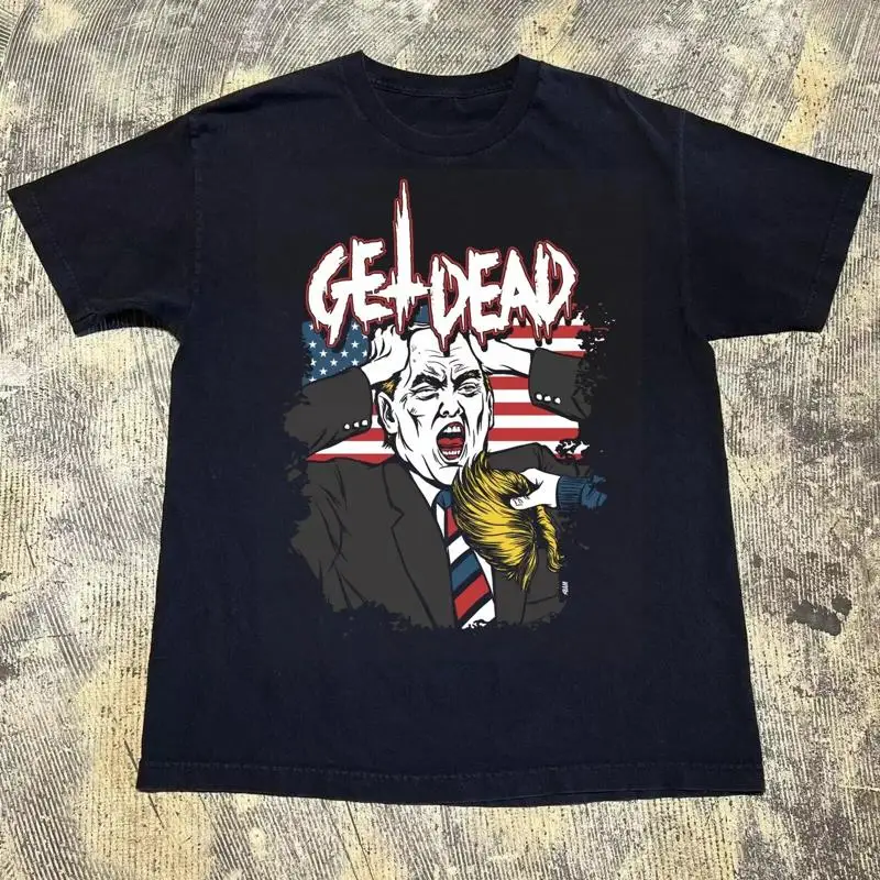 Get Dead T Shirt Cotton For Men Women All Size S 4Xl Zl833