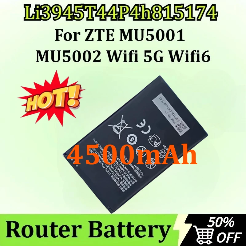 

New Li3945T44P4h815174 4500mAh Battery for ZTE MU5001 MU5002 Wifi 5G Wifi6 Replacement Router High-Capacity Digital Battery