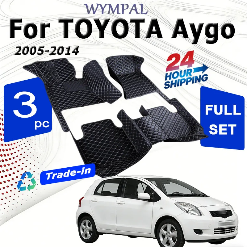 

Car Floor Mats For TOYOTA Aygo 2005-2014 Kit set Waterproof Carpet Luxury Leather Mat Full Set Car Accessories