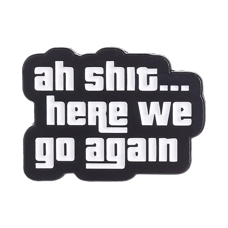 Забавная-эмалевая-брошь-значок-с-надписью-«ah-shit-here-we-go-again»-по-мотивам-игры-action-adventure-game-для-рюкзака-лацкана-головной-убора-юмористический-подарок-для-друзей