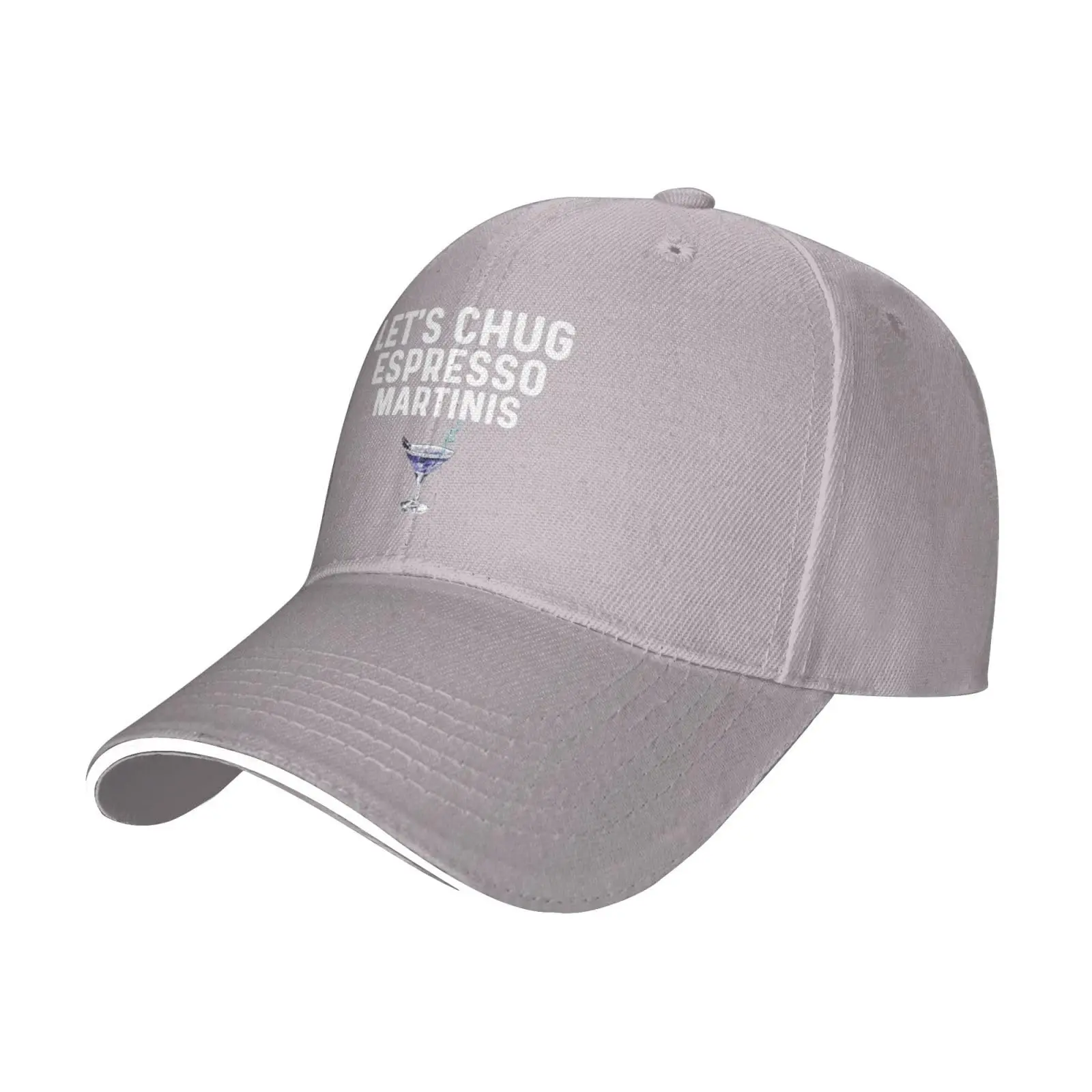 Let's Chug Espresso Martinis Hat for Women Baseball Caps Cool Hat Gray