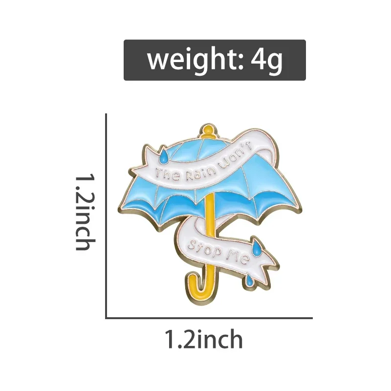 Umbrella Enamel Pin The Rain Won't Stop Me Brooch Jewelry Accessories Gift Lapel Badge Cartoon Backpack Sweater Wholesale