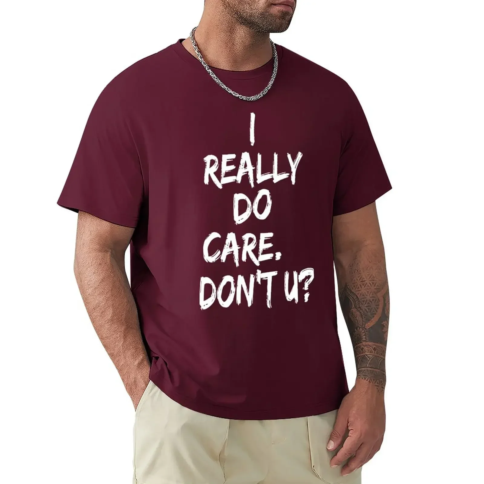 I REALLY DO CARE DON'T U T-Shirt tops korean fashion Men's t shirts