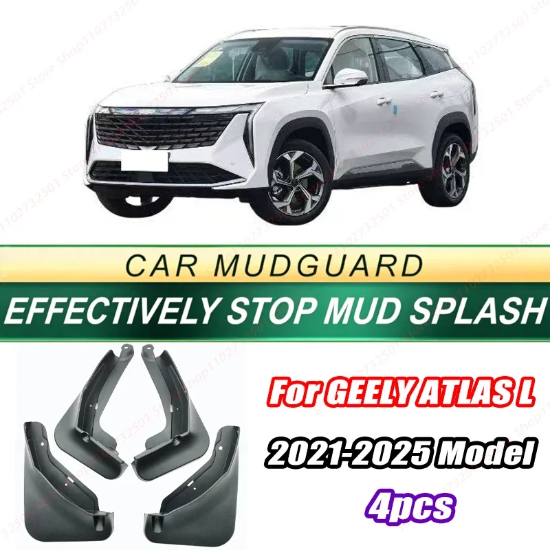 For GEELY ATLAS L 2021-2025 Model 4PCS Front Rear Mud Flaps Splash Guards Fender Mudguards Auto Accessories