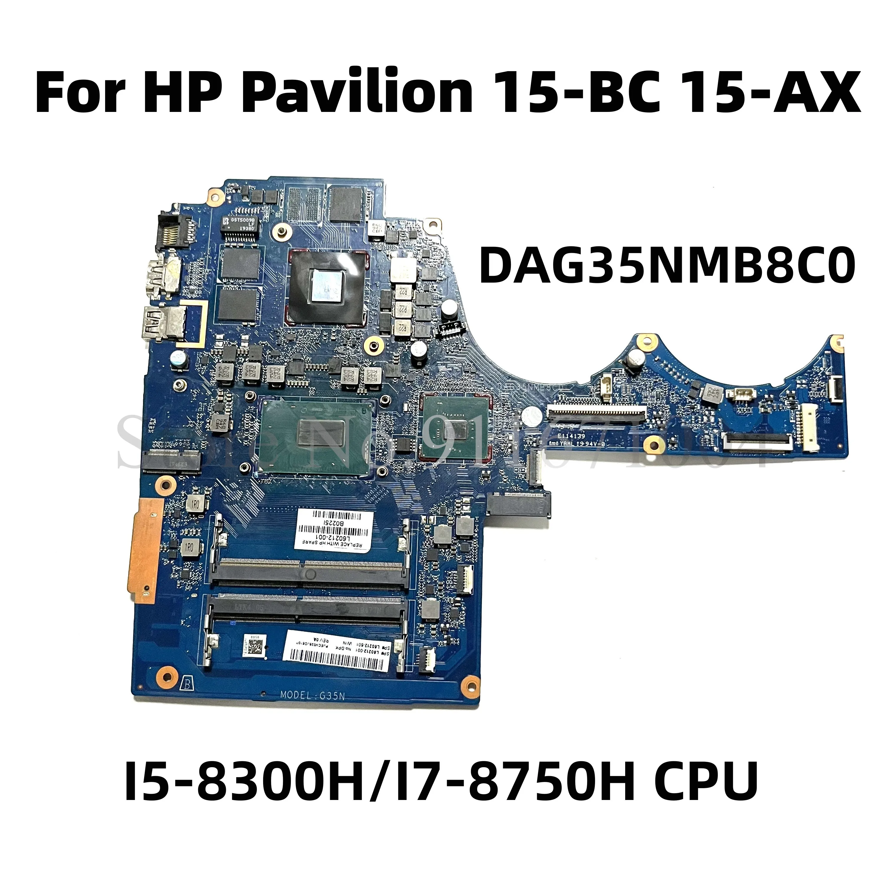 لوحة أم للكمبيوتر المحمول HP بافيليون ، 15-BC ، 15-AX ، DAG35NMB8C0 ، L22039-601 ، L22038-601 ، إنتل I5 ، I7 وحدة المعالجة المركزية ، GTX1050 ، N17P-G0-A1