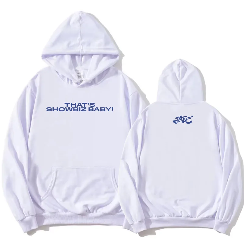Jade Plastic Box Hoodies THAT'S SHOWBIZ BABY! Letter Printing Sweatshirts Winter Fleece Male Hooded Pullovers Streetwear Women