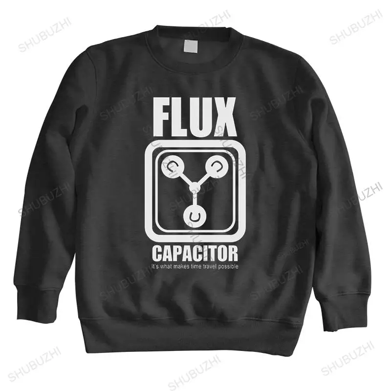 new streetwear sweatshirt Man crew neck hoodie Flux Capacitor It's What Makes Time Travel Possible men autumn sweatshirts