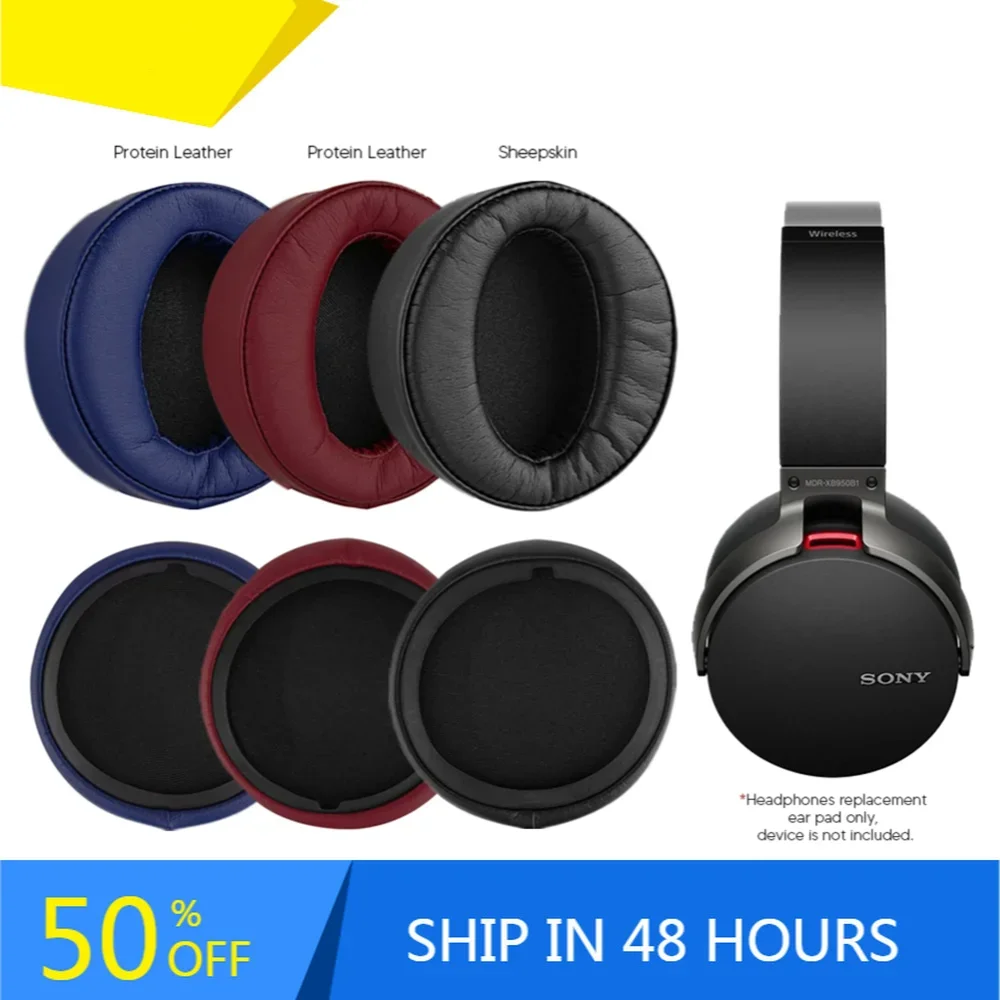 Replacement Ear Pads for Sony MDR XB950BT XB950B1 XB950N1 Accessories Earpads Headset Ear Cushion Repair Parts Protein Leather