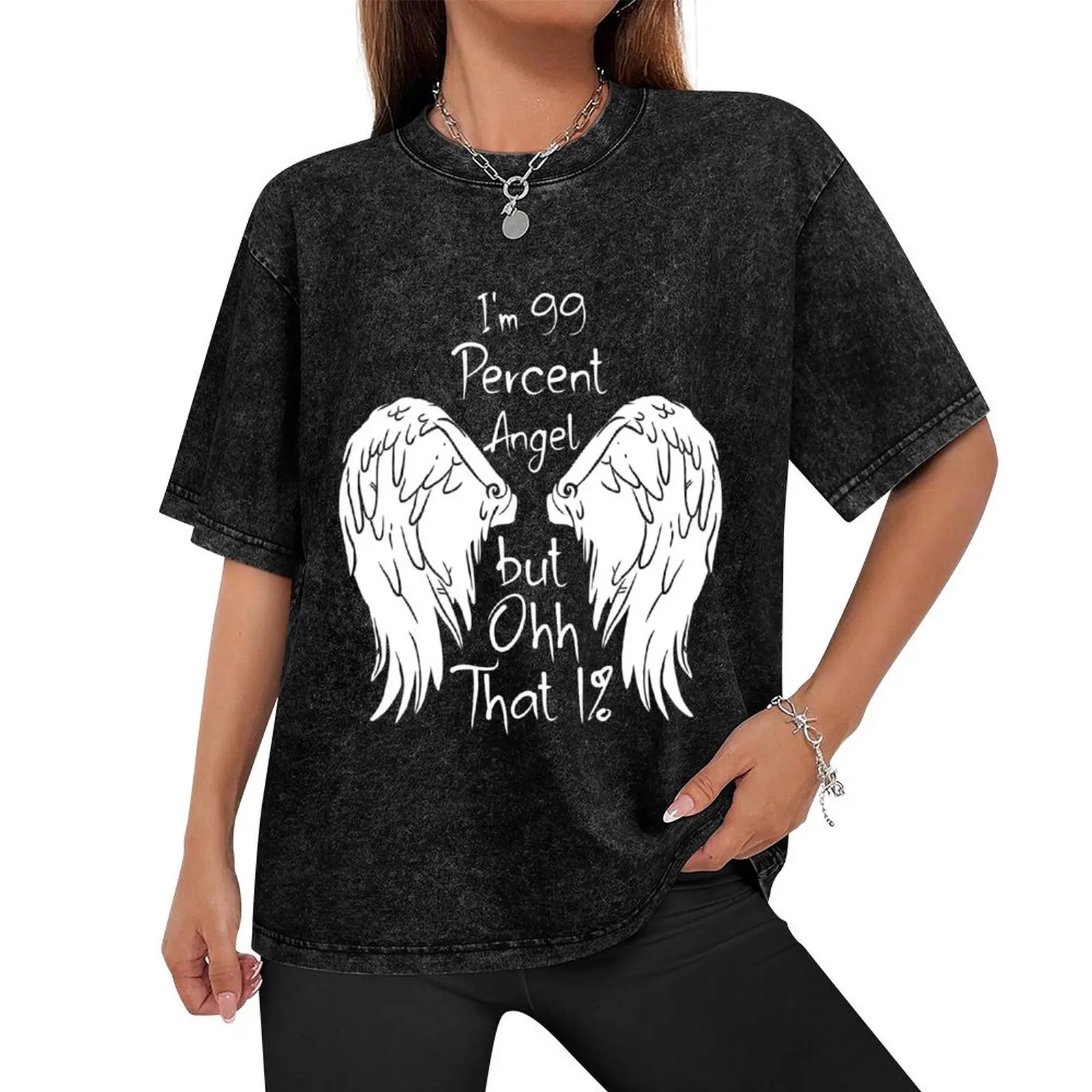 I'm 99 Percent Angel but Ohh That 1%, a funny quote, a vintage gift idea for mom or dad. T-Shirt