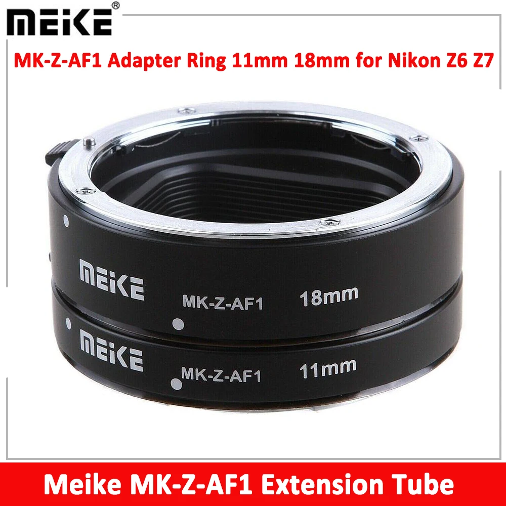 

Meike MK-Z-AF1 Metal AF Macro Extension Tube Auto Focus Adapter ring 11mm 18mm for Nikon Z5 Z6 Z7