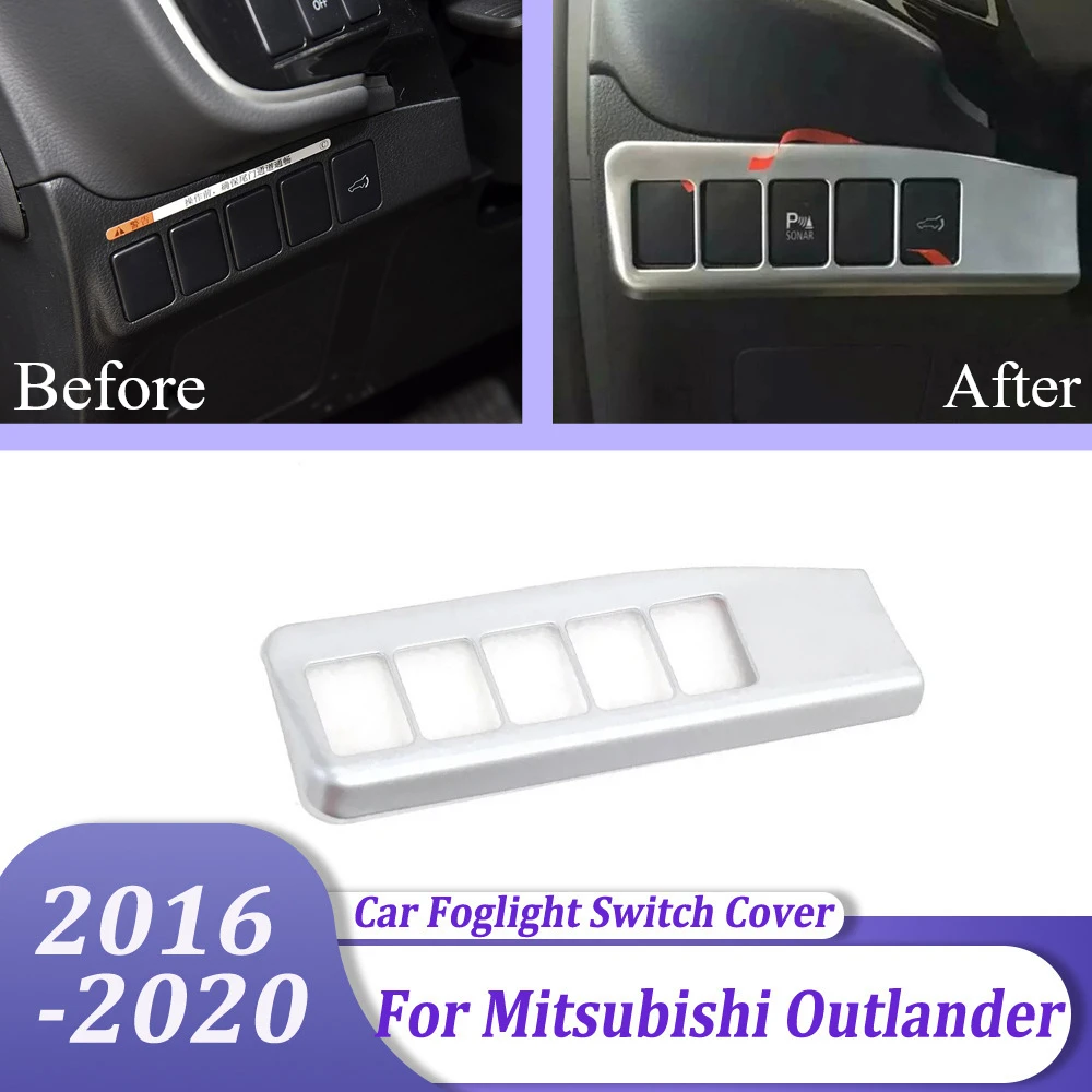 

ABS Matte Foglight Switch Button Cover Trim Car Interior Accessories For Mitsubishi Outlander 2016 2017 2018 2019 2020 (LHD)