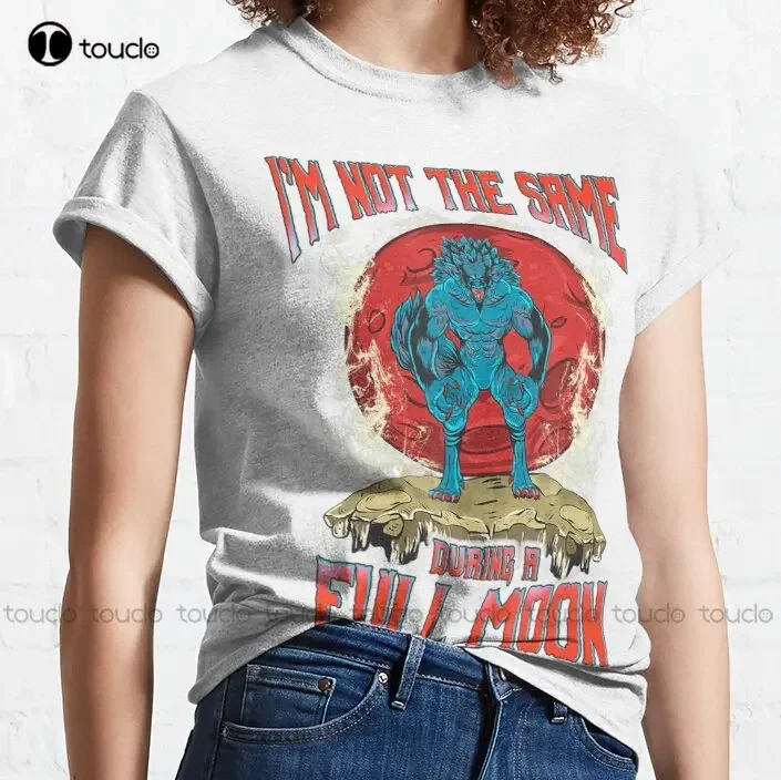 Im Not The Same During A Full Moon Werewolf Horror Classic T-Shirt Men'S Shirts Casual Fashion Creative Leisure Funny T Shirts