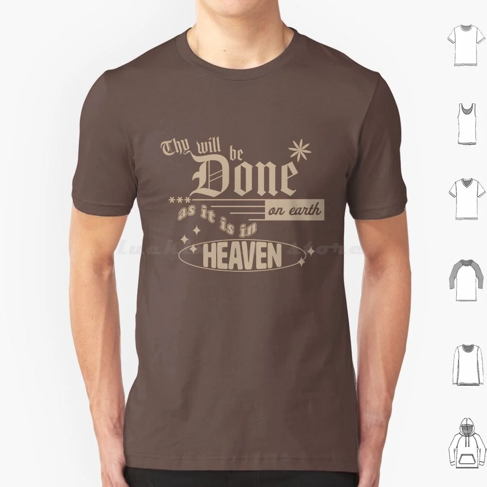

Thy Will Be Done On Earth As It Is In Heaven Футболка Мужчины Женщины Дети 6xl Христианский Бог Иисус Вера Доверьте Планы Небеса Земля