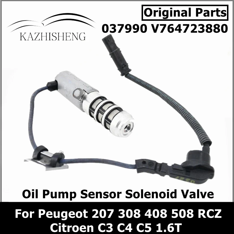 

037990 V764723880 5430T4 Petrol Oil Pump Sensor Solenoid Valve For Peugeot 207 308 408 508 RCZ Citroen C3 C4 C5 1.6T