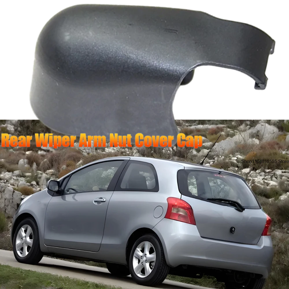 

For Toyota Yaris 2000 2001 2002 2003 2004 2005 Rear Wiper Nut Cover Cap Replacement 85244-52010 8524452010