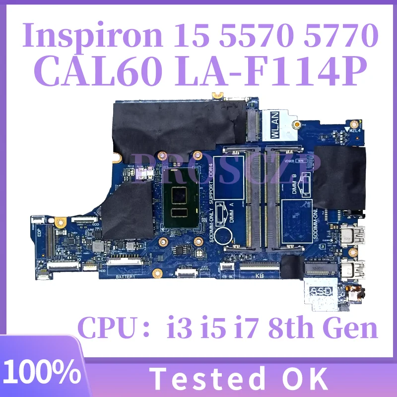 

CAL60 LA-F114P CN-0F7MGJ 0F7MGJ F7MGJ 0NM2C6 001YV2 0V4K03 For DELL 15 5570 Laptop Motherboard 100% Full Tested