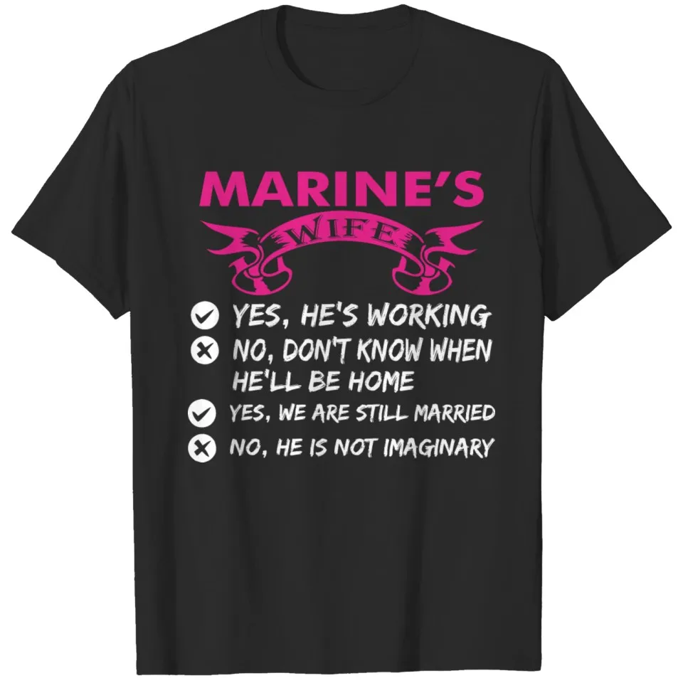 Marines Wife Yes Hes Working T-shirt  Fashion Oversized Cotton T Shirts Male