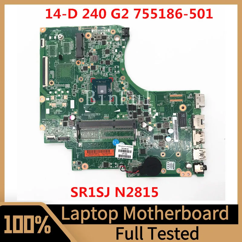 755186-601 755186-501 755186-001 Mainboard For HP 14-D Laptop Motherboard With SR1SJ N2815 CPU 100% Full Tested Working Well