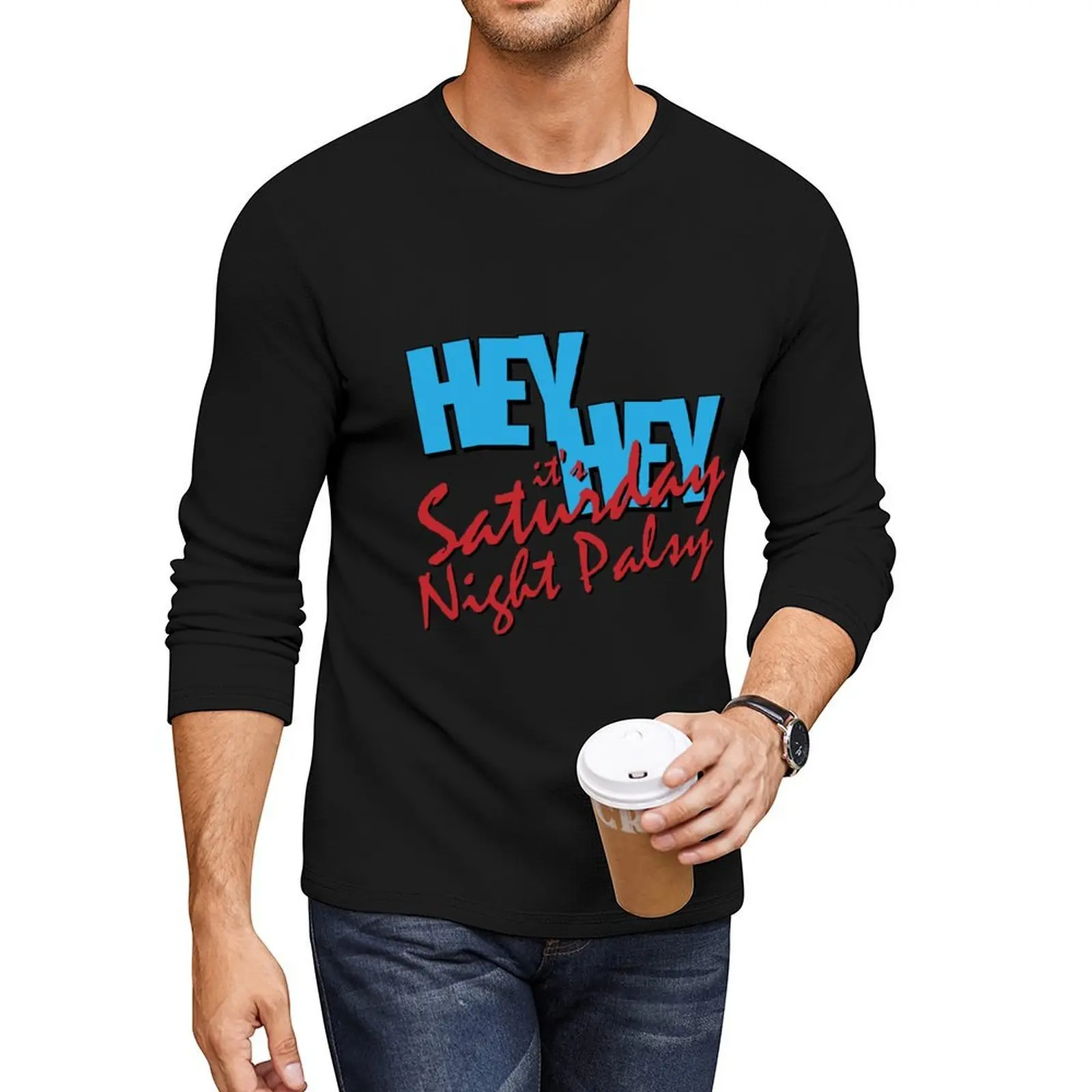 

Hey Hey it's Saturday Night Palsy Long T-Shirt graphics t shirt cute tops anime men t shirts