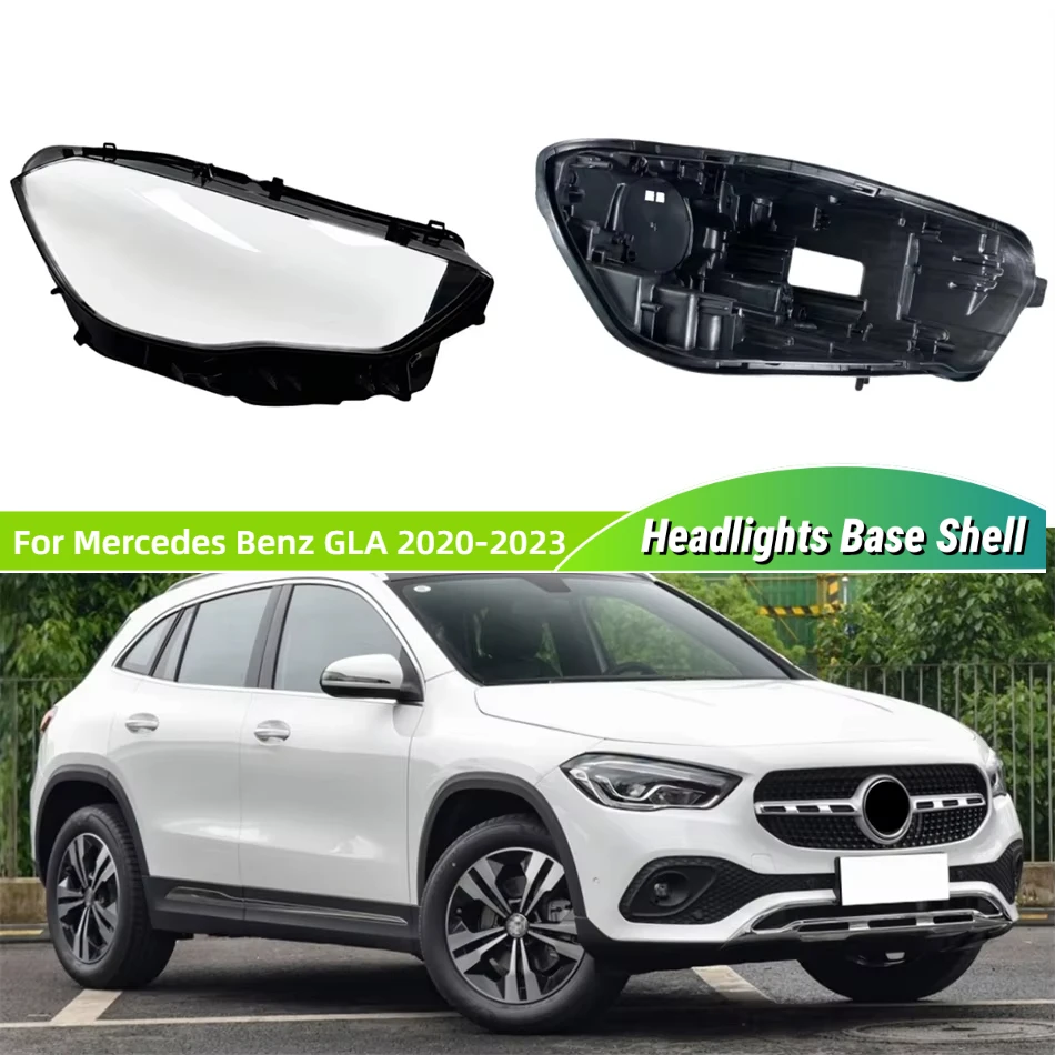

For Mercedes Benz GLA X157 2020 2021 2022 2023 Automotive Accessories Car Base Head Lamp Shell Headlamp Base Headlights Glass