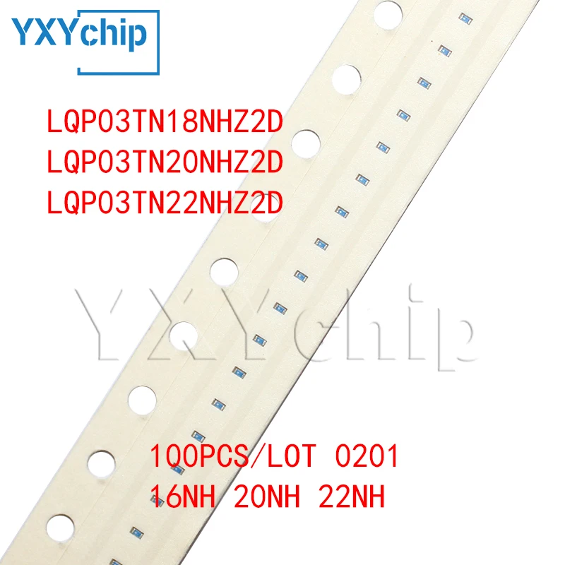 100PCS/LOT CHIP FILM TYPE RF INDUCTOR LQP03TN18NHZ2D LQP03TN20NHZ2D LQP03TN22NHZ2D 0201 16NH 20NH 22NH NEW ORIGINAL