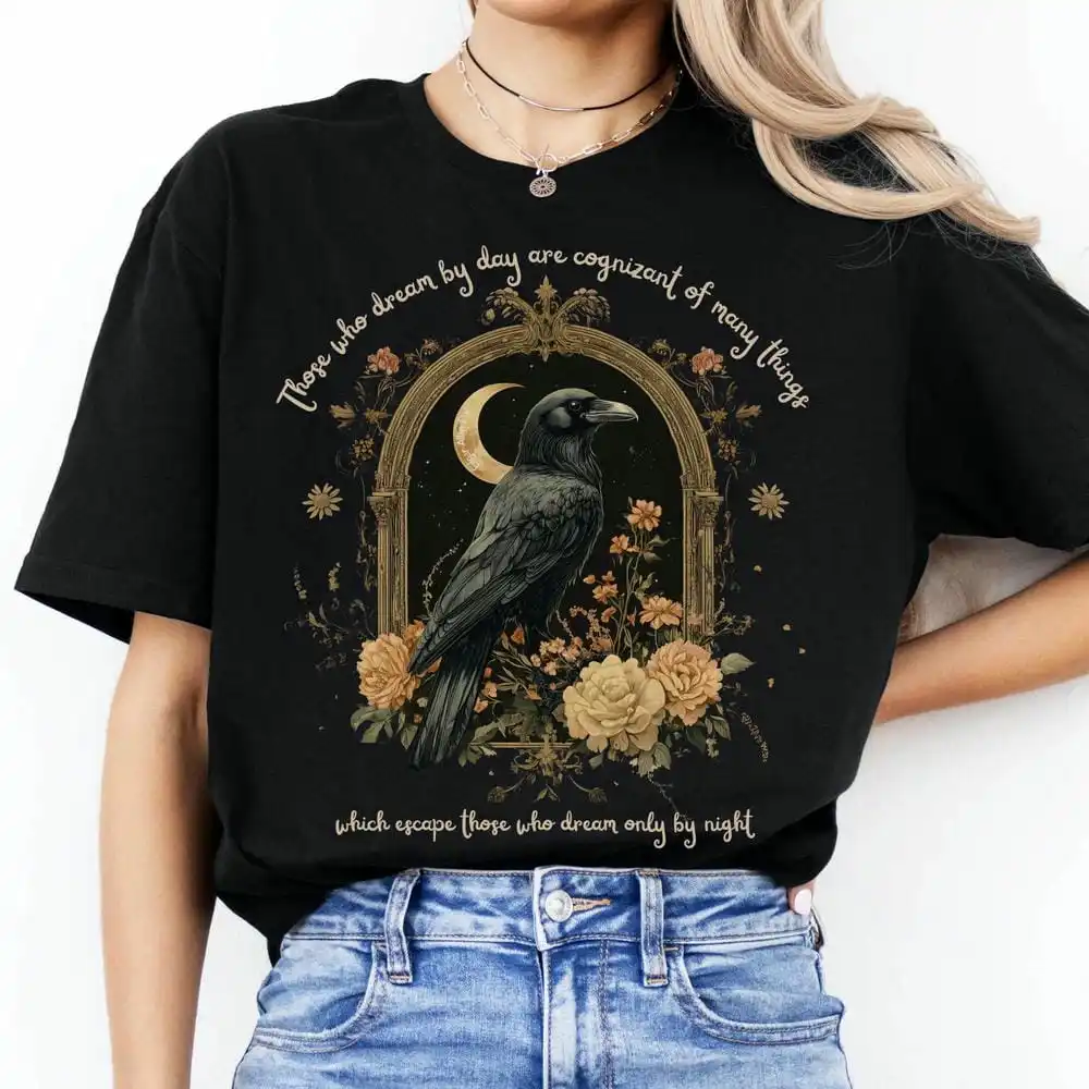 

Those Who Dream By Day Edgar Allan Poe Shirt Vintage Dark Acedemia Fantasy Funny Gift For Book Lover Y2K Unisex Shirt Streetwear