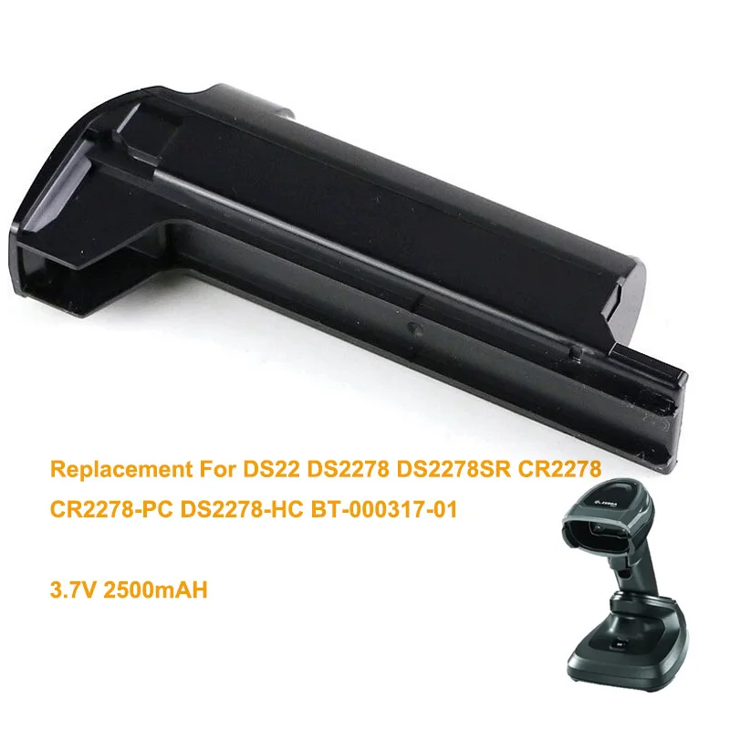 3.7V 2500mAh Barcord Scanner Battery For Zebra DS22 DS2278 DS2278SR CR2278 CR2278-PC DS2278-HC BT-000317-01