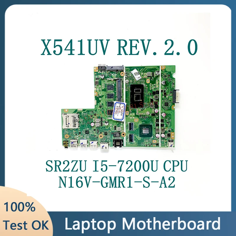 X541UV REV.2.0 With SR2ZU I5-7200U CPU High Quality Mainboard For ASUS X541UV Laptop Motherboard N16V-GMR1-S-A2 100% Full Tested