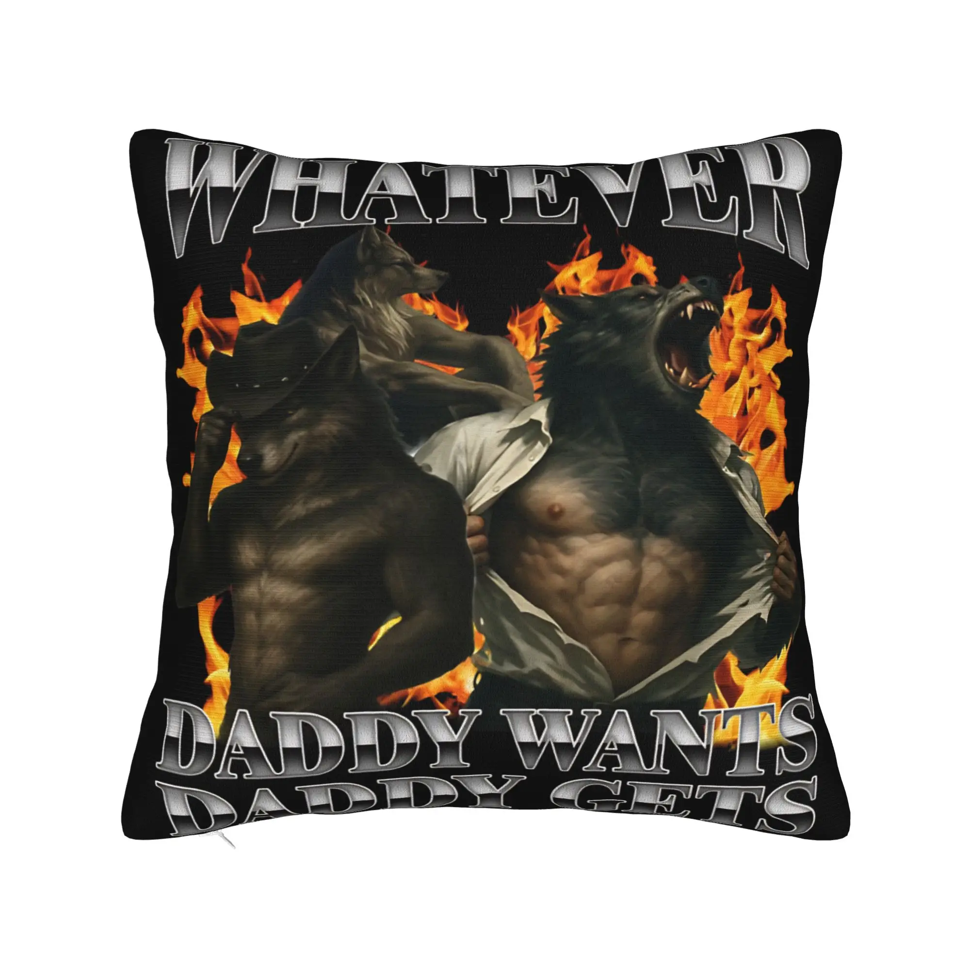 

Decorative Pillowcase Whatever Daddy Wants Daddy Gets Product Seat Pillow Case Cover Zippered Multiple Sizes