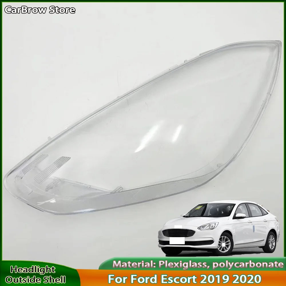 

For Ford Escort 2019 2020 Headlamp Lamp Shell Headlight Cover Transparent Lens Plexiglass Replace Original Lampshade