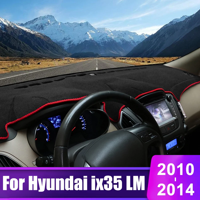 

For Hyundai IX35 LM 2010 2011 2012 2013 2014 Car Dashboard Cover Sun Shade Avoid Light Mat Instrument Panel Pad Accessories