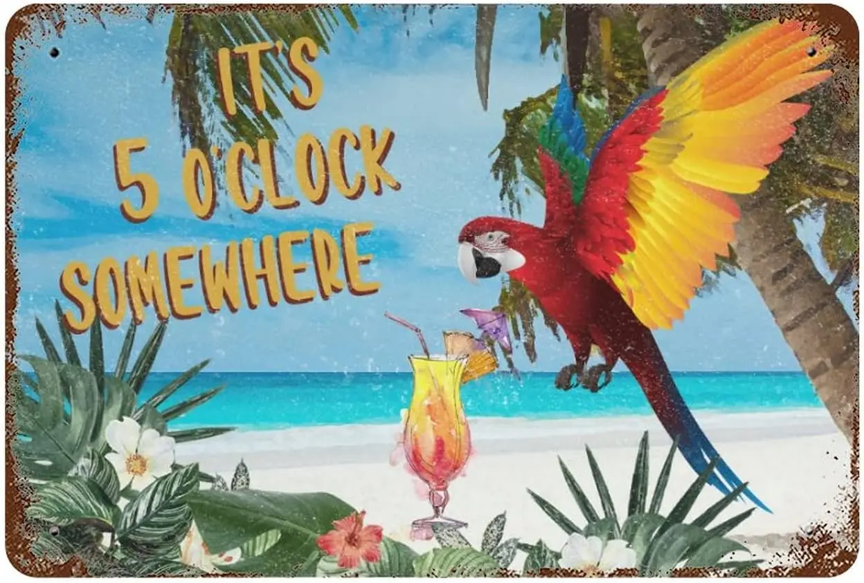 Summer Beach Party Rest 8;x12; Metal Tin Sign, It;s 5 O;Clock Somewhere Summer Parrot Retro Metal Tin Sign Vintage Aluminum Sign