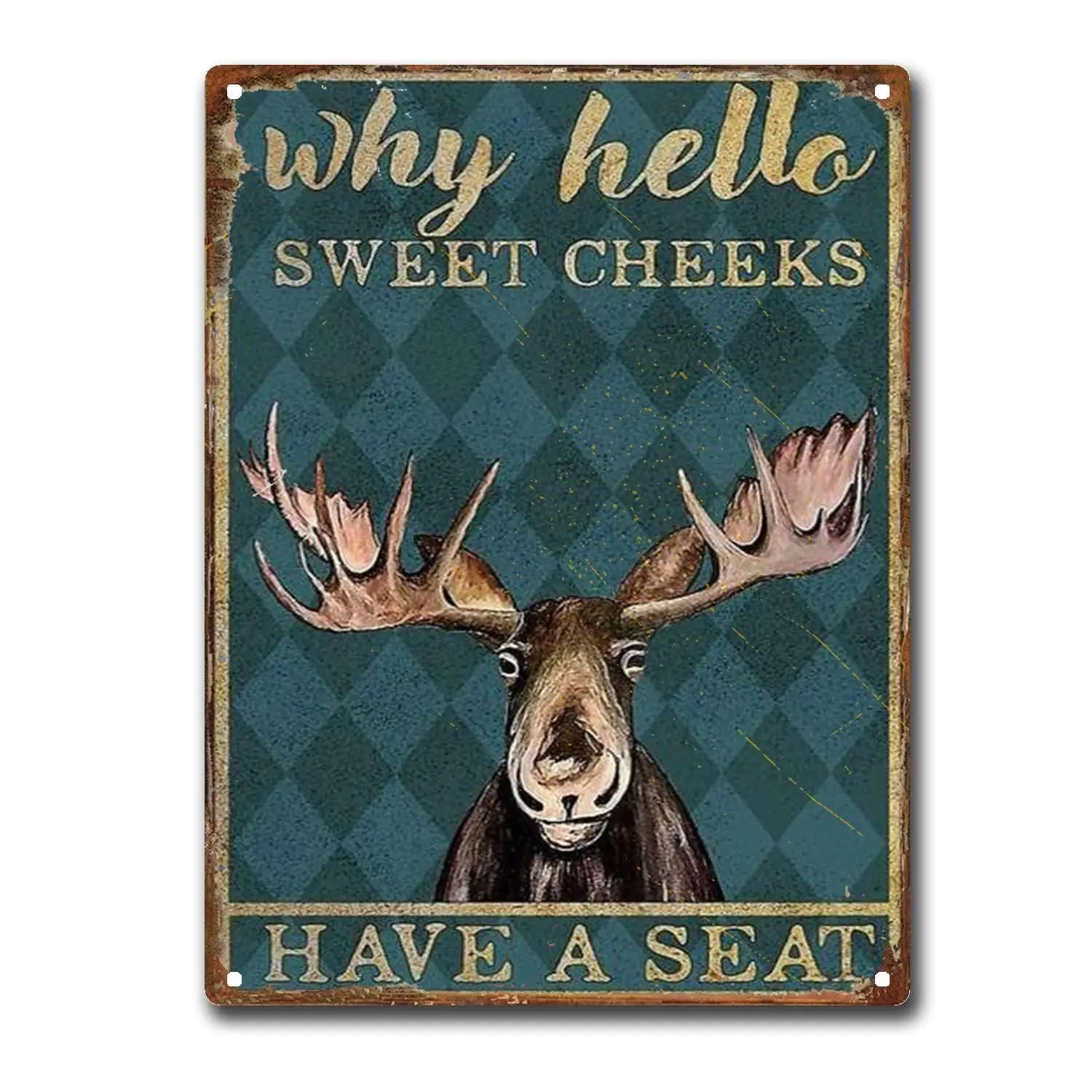 Tin Sign Moose Deer Hello Sweet Cheeks Have A Metal Plaques