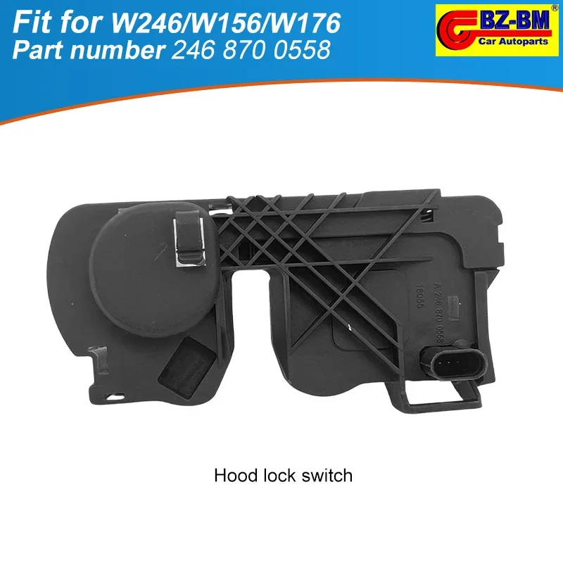

FOR Mercedes Benz W246 W156 W176 The engine hood lock A2468700558 2468700558 2478800060 2468800460 1779059900 24788001103