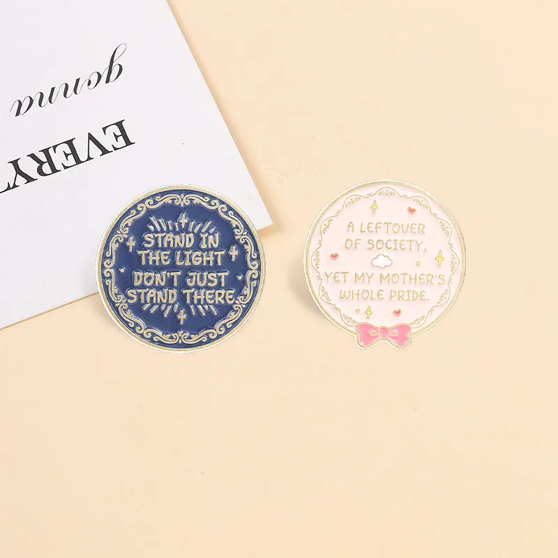 Vintage Round Badges A Leftover of Society Yet My Mother's Whole Pride Enamel Pins Inspirational Brooch Sweet Accessory Gift