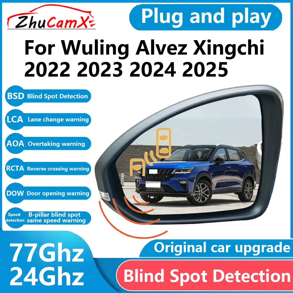 ZhuCamX for Wuling Alvez Xingchi 2022~2025 BSD Blind Spot Detection Sensor Radar Driving Warning Assistance System Plug and Play