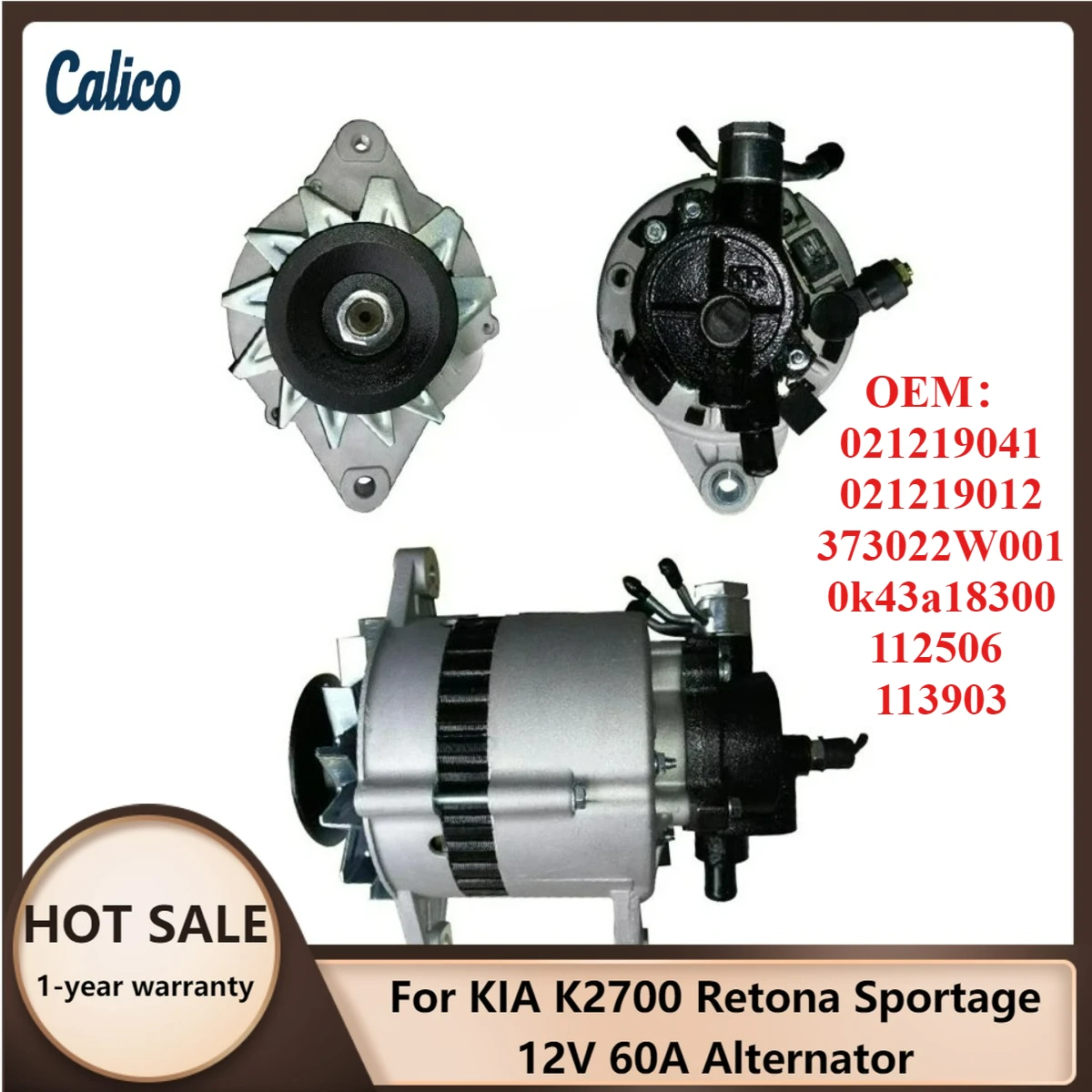 

Top Quality Is Suitable for KIA K2700 Retona Sportage 12V 60A Alternator 021219041 021219012 373022W001 0k43a18300 112506 113903