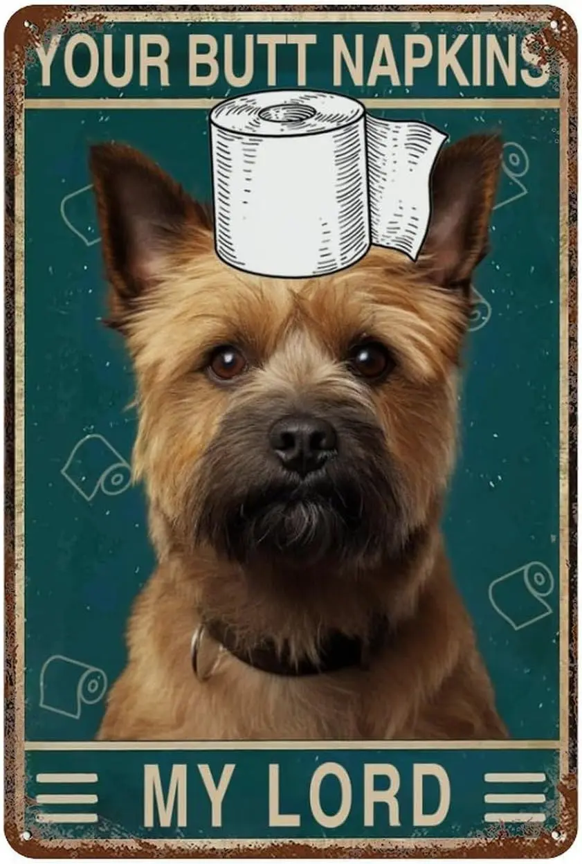 Tin Signs Retro Cairn Terrier Dog Bathroom Wall Decor Sign - Your Butt Napkins My Lord Funny Tin Signs Man Cave Pub Club Home Wa