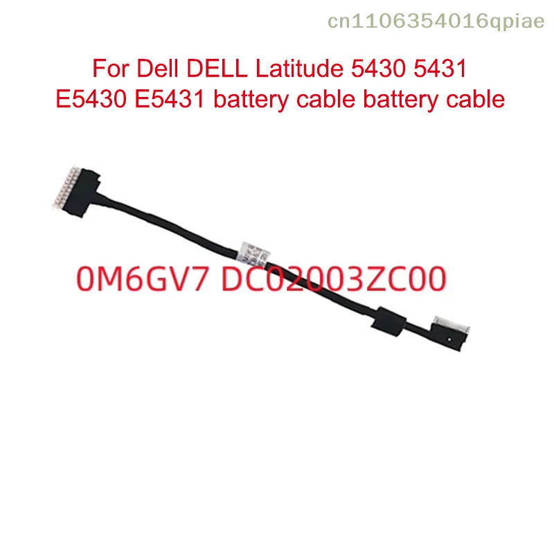 

1pc Laptop Battery Cable Connector Line Replace For Latitude 5430 5431 E5430 E5431 Battery Flex Cable 0M6GV7 DC02003ZC00