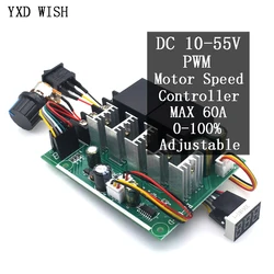 PWM Motor Speed Controller DC 10 -55V Digital LED Display 0 -100% Adjustable Drive Module Input MAX 60A 12V 24V 36V 48V