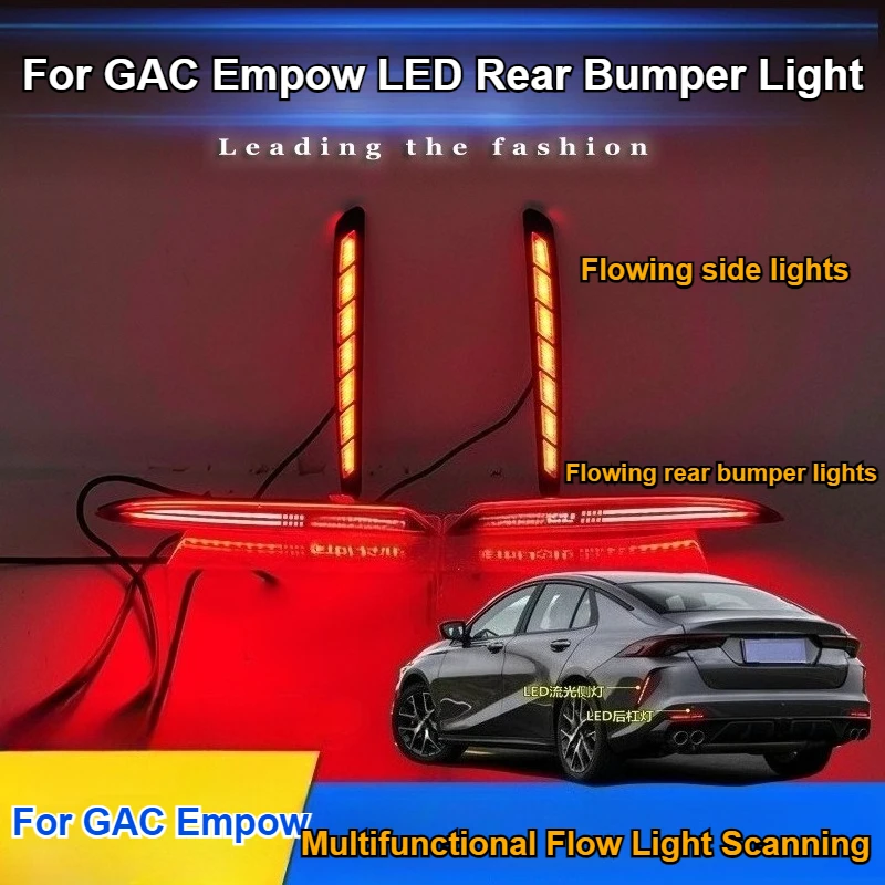 

Для GAC Empow светодиодный задний бампер, модификация указателя поворота, стоп-сигнал, плавный задний фонарь, аксессуары